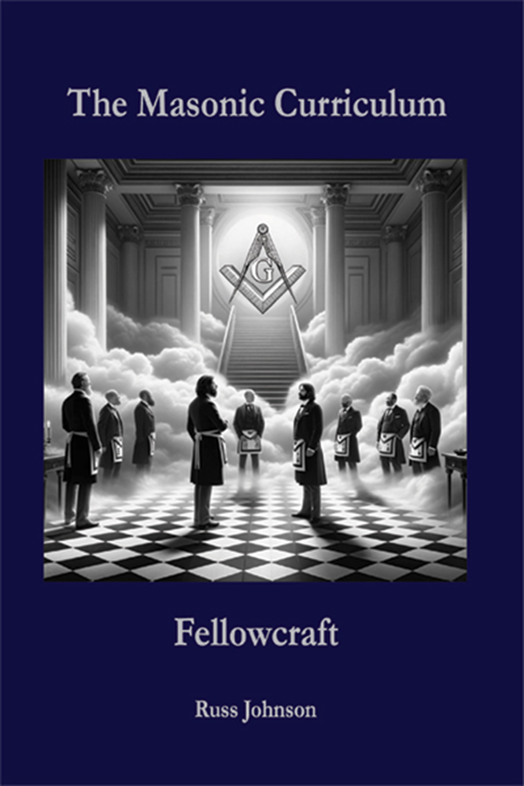 The Masonic Curriculum - Fellowcraft Book Cover
